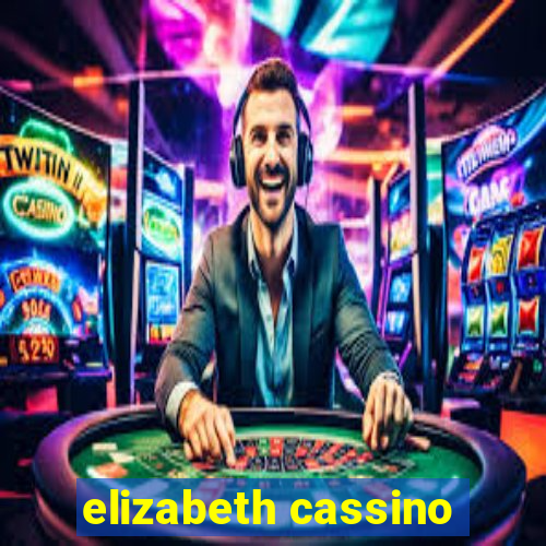 elizabeth cassino